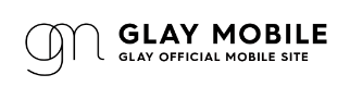 GLAY MOBILE
