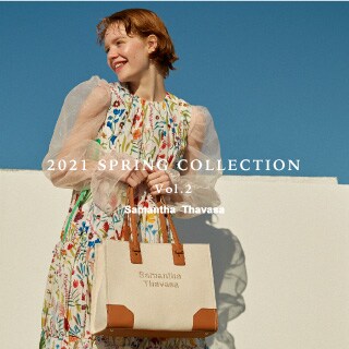 21 Spring Collection Samantha Thavasaサマンサタバサグループ 公式オンラインショップ