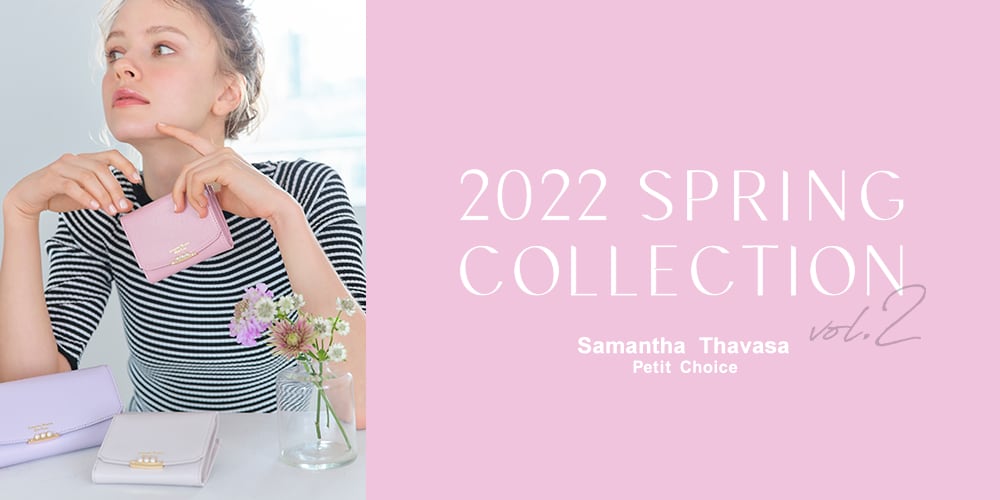 Samantha Thavasa Petit Choice 2022 Spring Collection vol.2