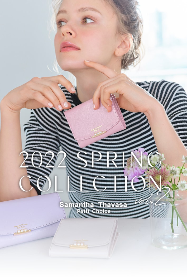 2022 Spring Collection vol.2│Samantha Thavasa Petit Choice│2022